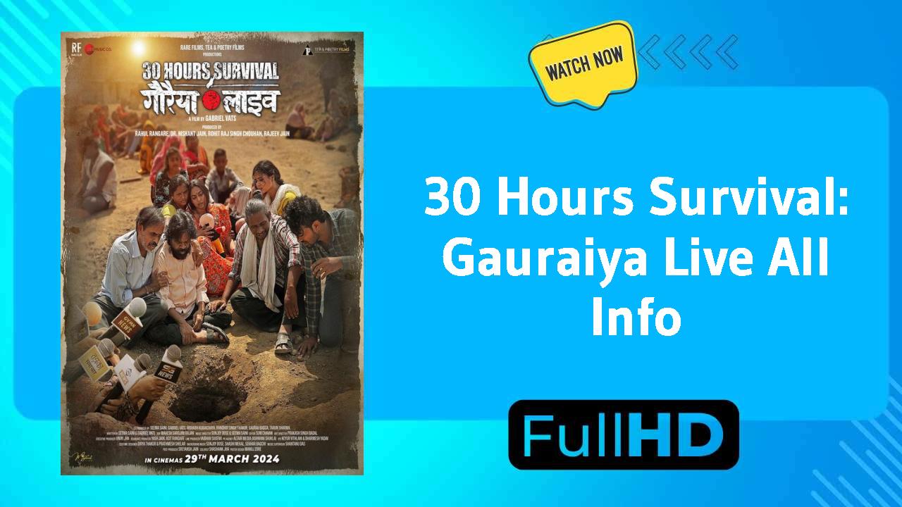 30 Hours Survival: Gauraiya Live