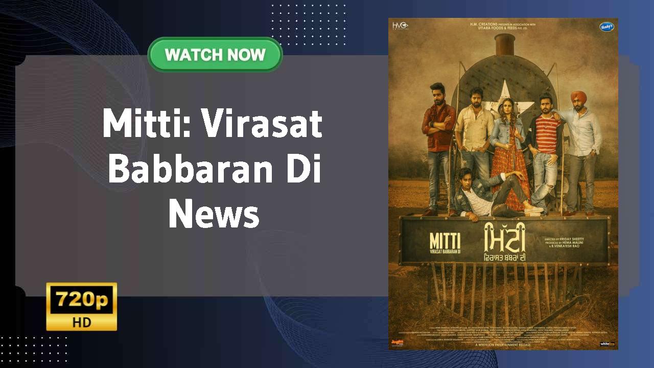 Mitti: Virasat Babbaran Di